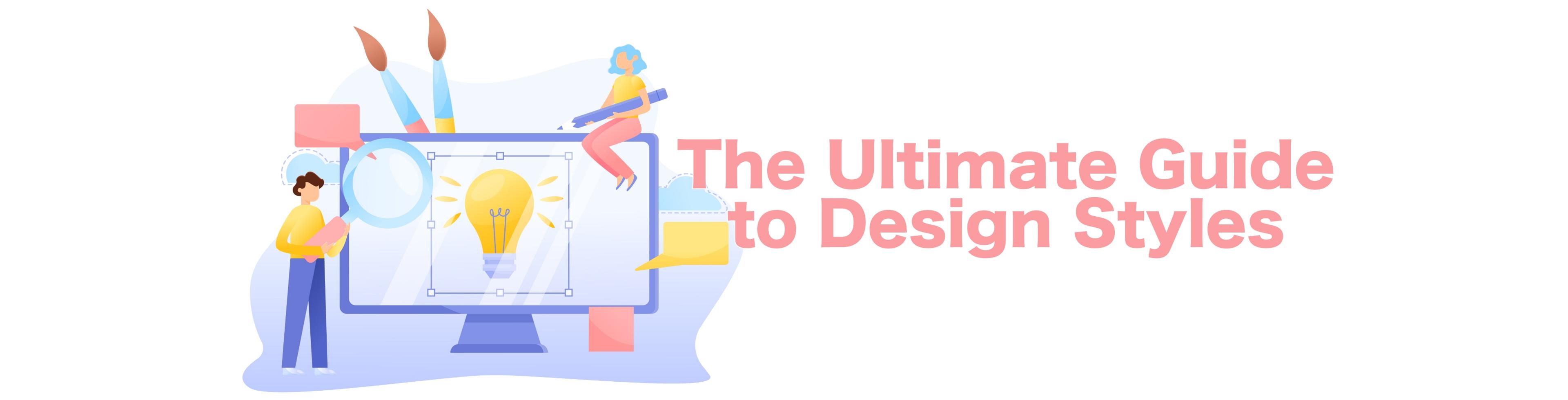Comparing Design Styles The Ultimate Guide To The Types Of Graphic Design Styles