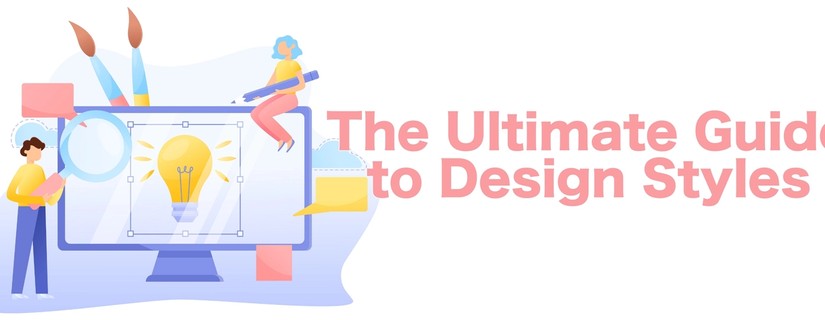 The Ultimate Guide to Design Styles