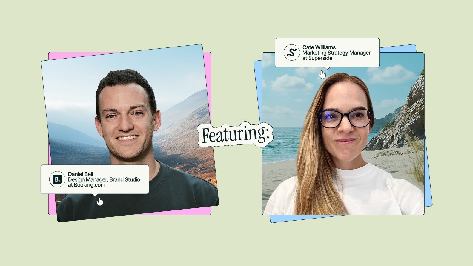 Featuring Daniel Bell, Design Manager of Brand at Booking.com, and Cate Williams, Marketing Strategy Manager at Superside