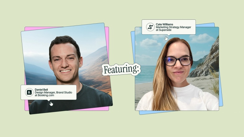 Featuring Daniel Bell, Design Manager of Brand at Booking.com, and Cate Williams, Marketing Strategy Manager at Superside