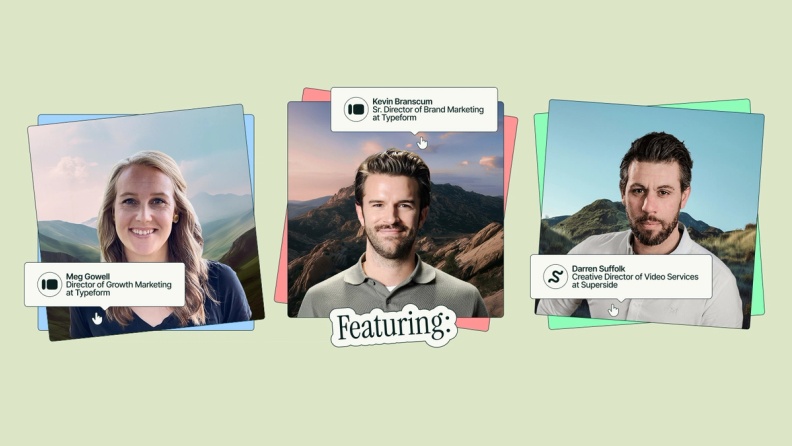 Featuring Typeform’s Meg Gowell, Director of Growth Marketing, Kevin Branscum, Senior Director of Brand Marketing, and Darren Suffolk, Creative Director of Video Services at Superside