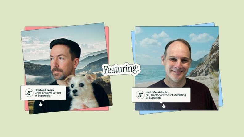 Featuring Superside’s Gradwell Sears, Chief Creative Officer (CCO), and Josh Mendelsohn, Senior Director of Product Marketing