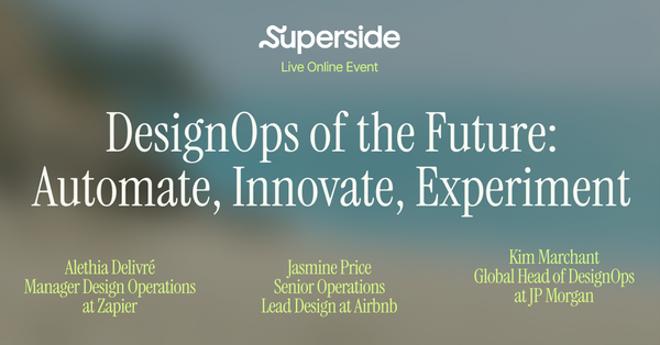 DesignOps of the Future: Automate, Innovate, Experiment