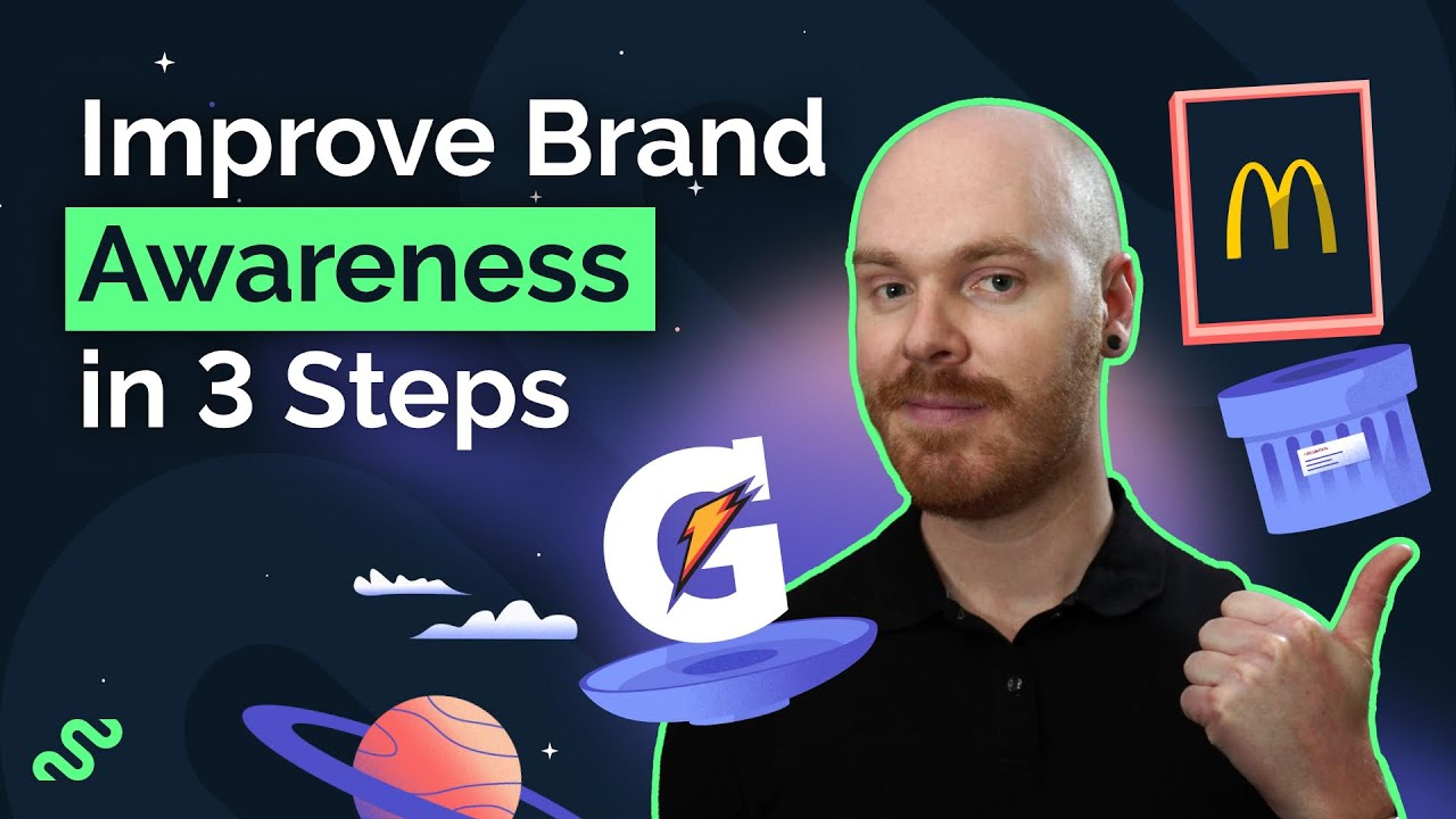 3 Ways To Improve Brand Awareness