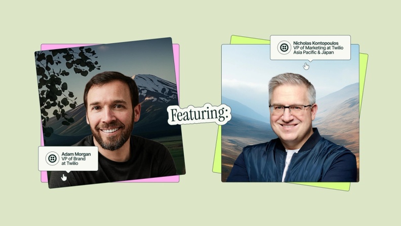 Featuring Twilio’s Adam Morgan, VP of Brand, and Nicholas Kontopoulos, VP of Marketing, Asia Pacific & Japan