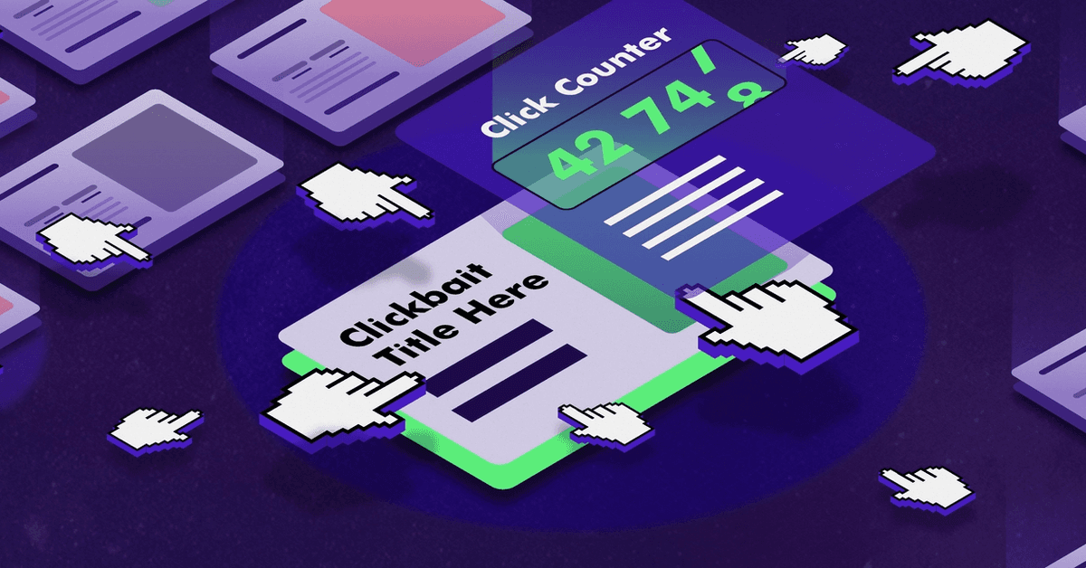 What is Clickbait? A Marketer's Guide - Superside