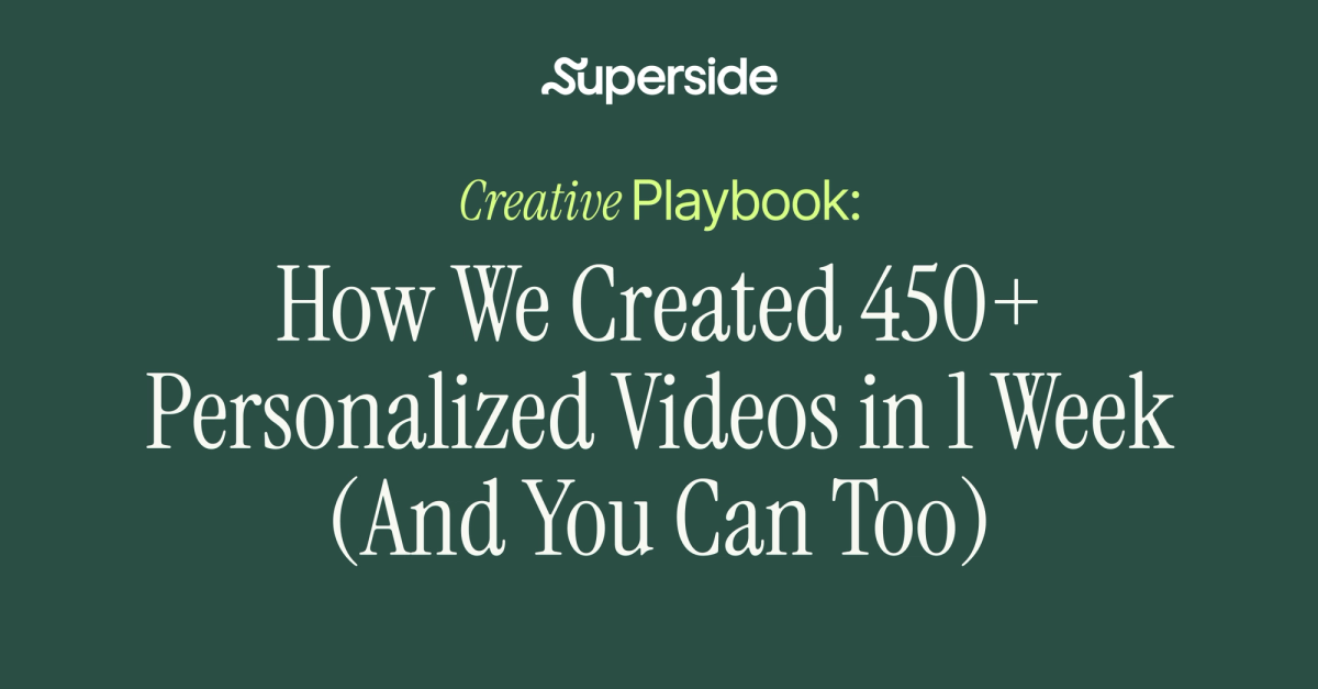 How To Create 450+ Personalized Videos in a Week