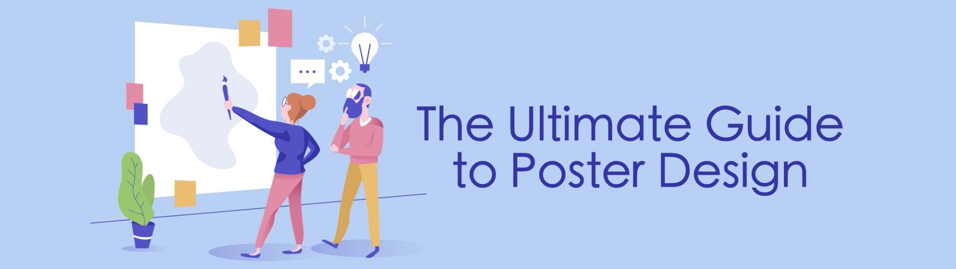 The Ultimate Guide to Poster Design