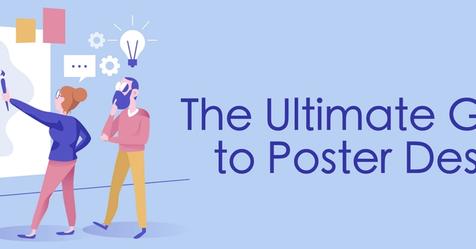 The Ultimate Guide to Designing a Successful Poster: The “Must-Haves ...