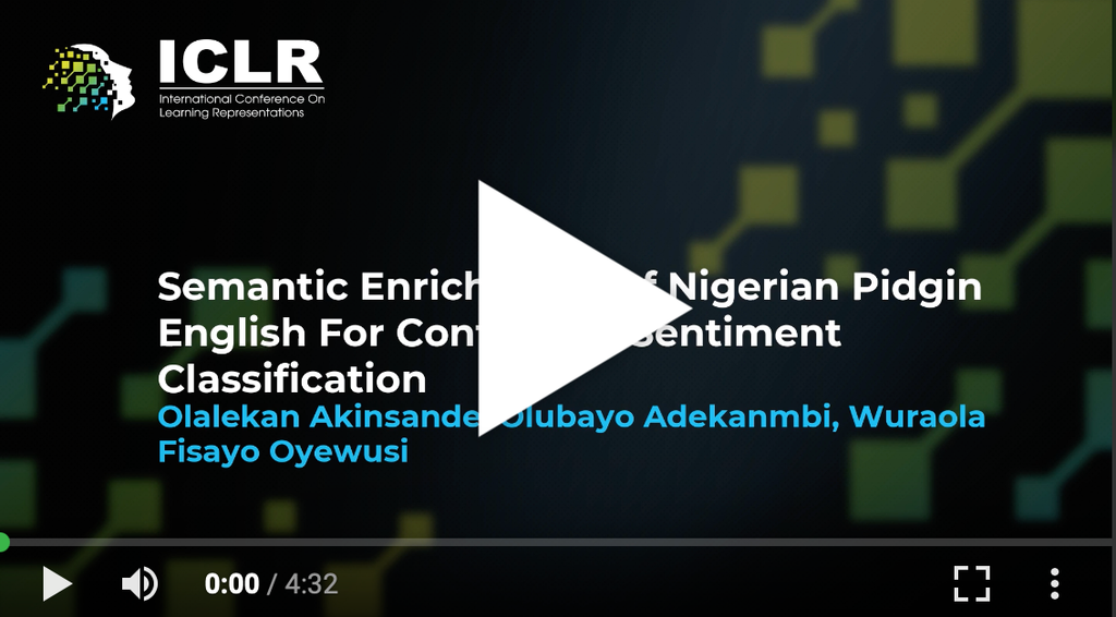 Semantic Enrichment Of Nigerian Pidgin English For Contextual Sentiment Classification – ICLR 2020