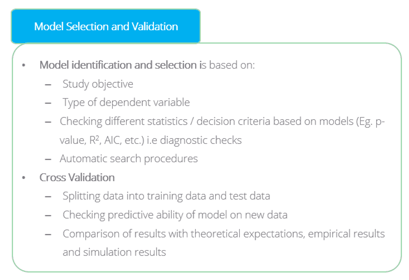 Summary of model selection and validation: choosing a model by study objective, type of dependent variable, diagnostic statistics (p-value, R², AIC) and automatic search procedures, then cross-validating by splitting the data into training and test sets and checking predictive ability on new data.