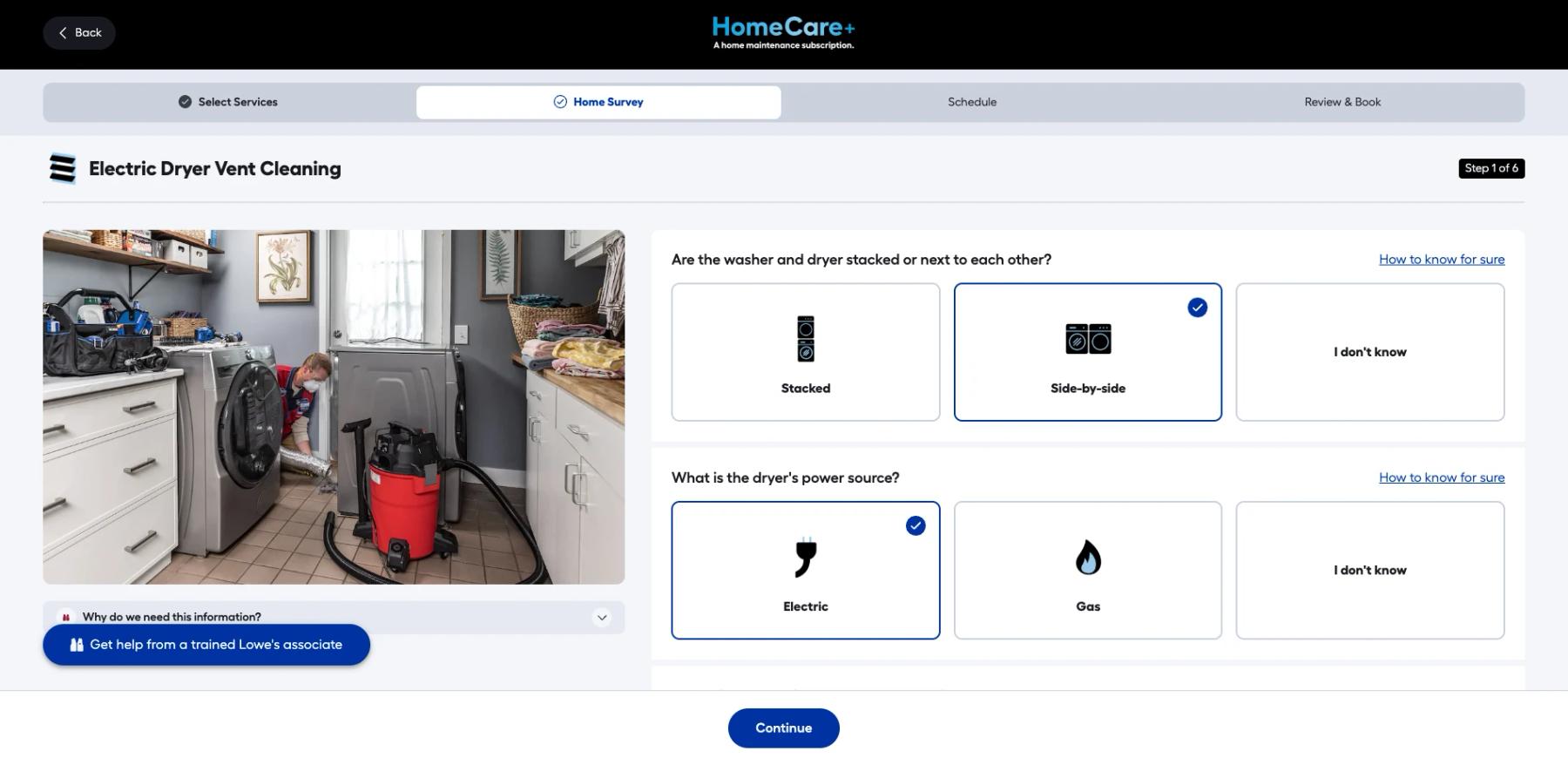 HomeCare+ home survey, Electric Dryer Vent Cleaning, step 1 of 6: whether the washer and dryer are stacked or side by side, and the dryer’s power source, each with an I don’t know option and a How to know for sure link.