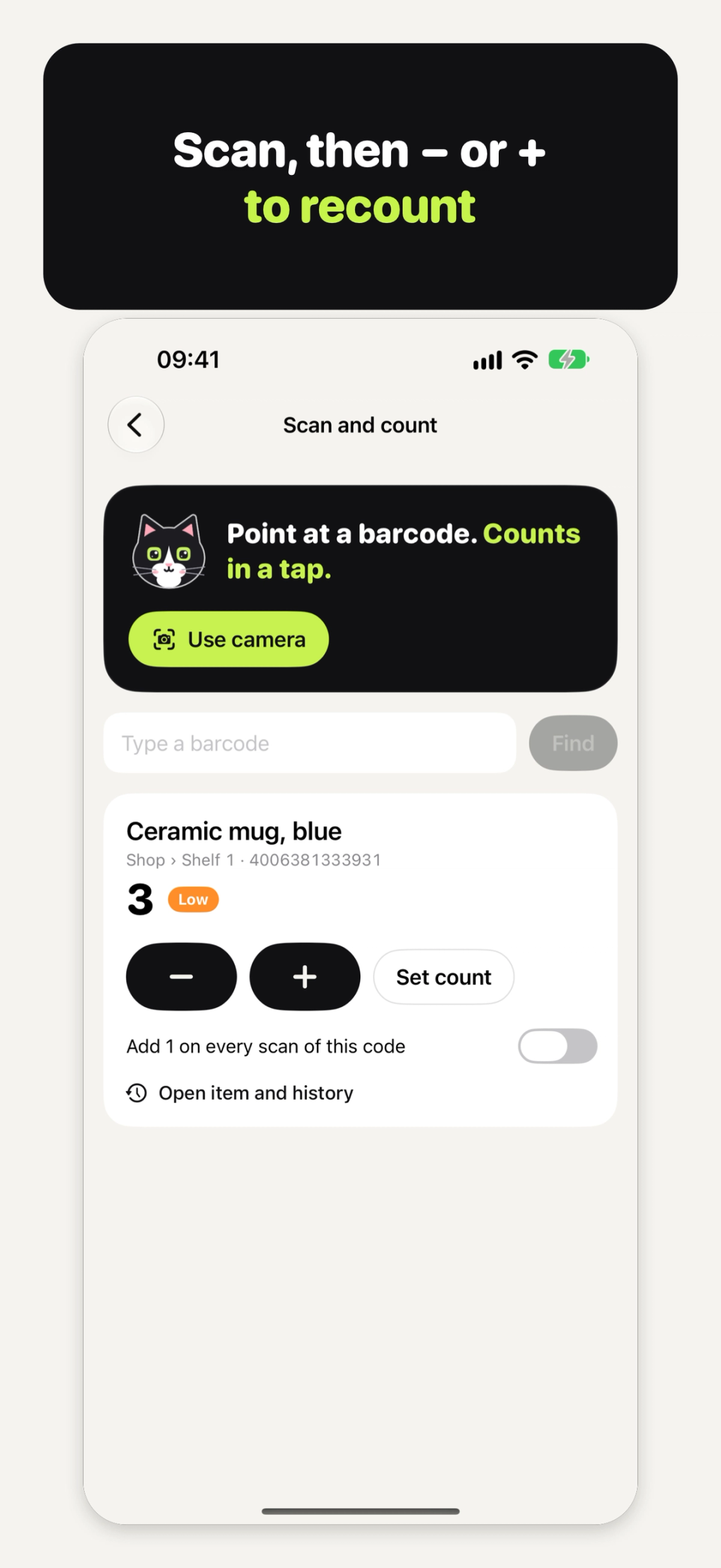 Scan, then tap − or + in Inventory Cat