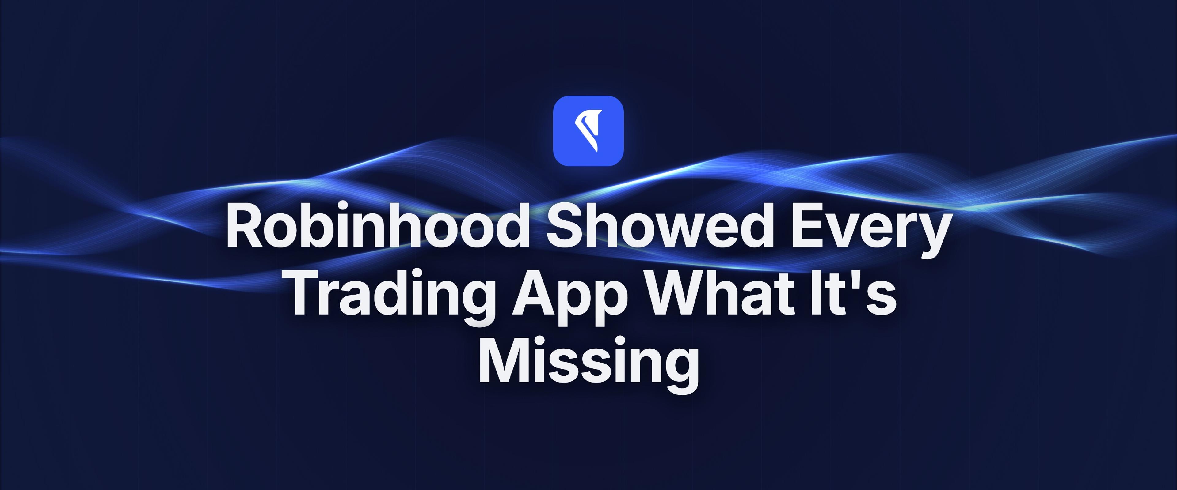 Centaur blog cover for "Robinhood Showed Every Trading App What It's Missing," with the Centaur mark and headline centered over flowing blue light ribbons on a near-black field.
