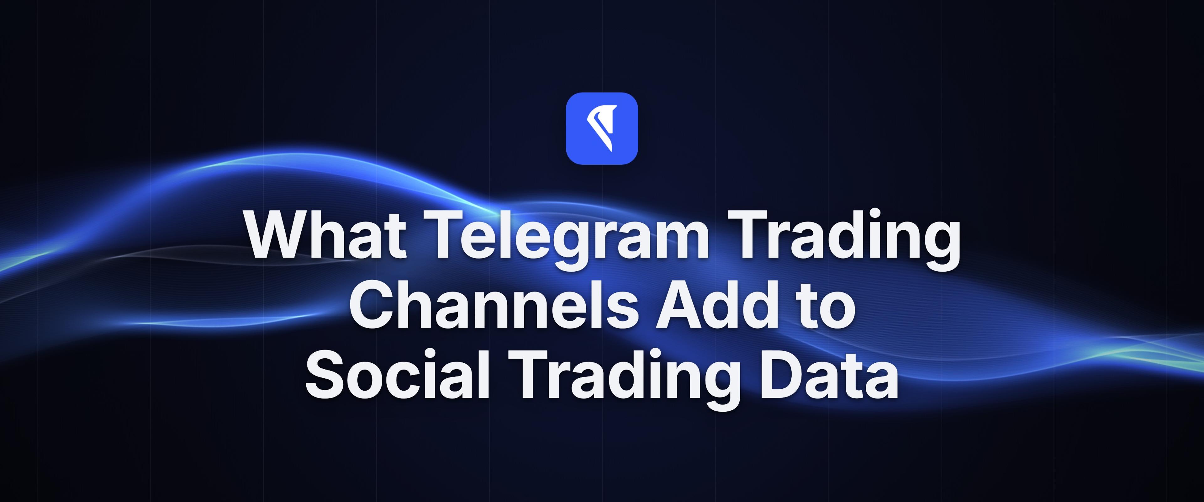 Centaur blog cover for "What Telegram Trading Channels Add to Social Trading Data," with the Centaur mark and headline over flowing blue light ribbons on a near-black field.