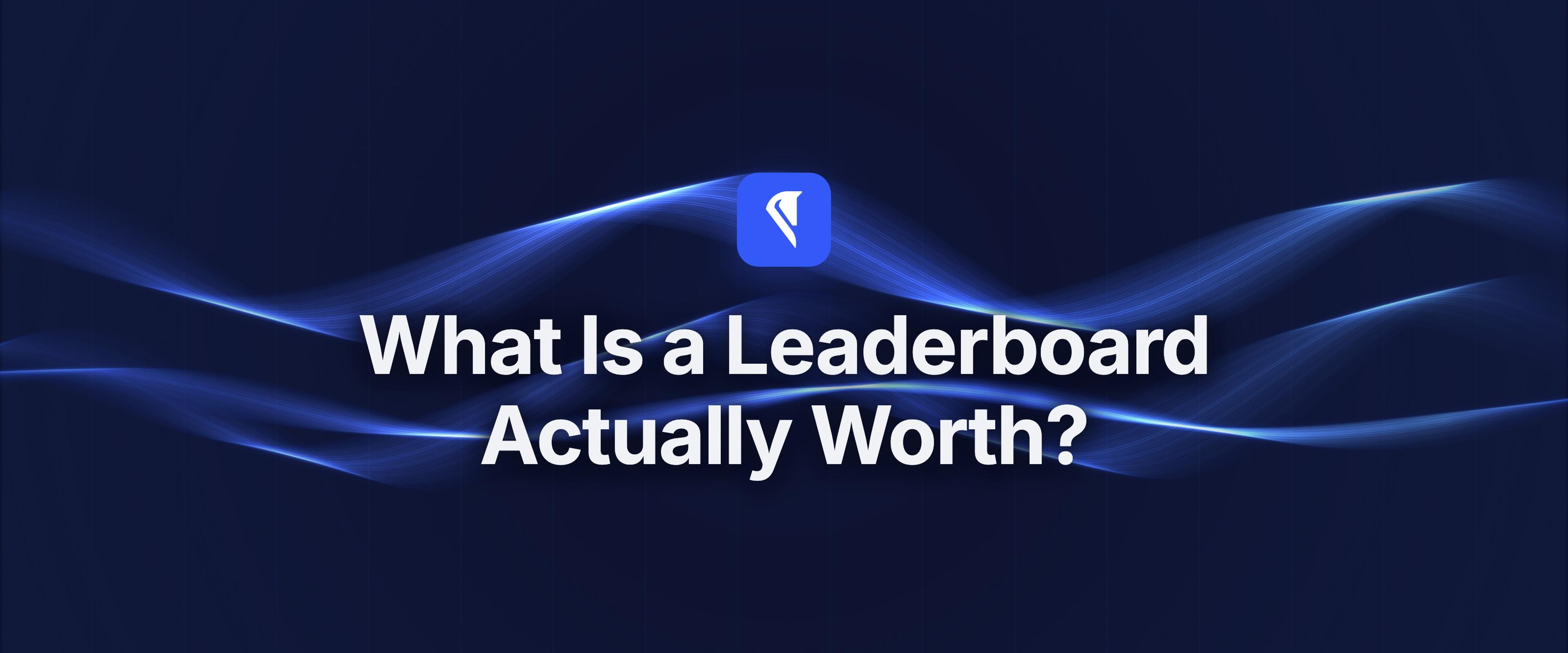 Centaur blog cover for "What Is a Leaderboard Actually Worth?" with the Centaur mark and headline centered over flowing blue light ribbons on a near-black field.