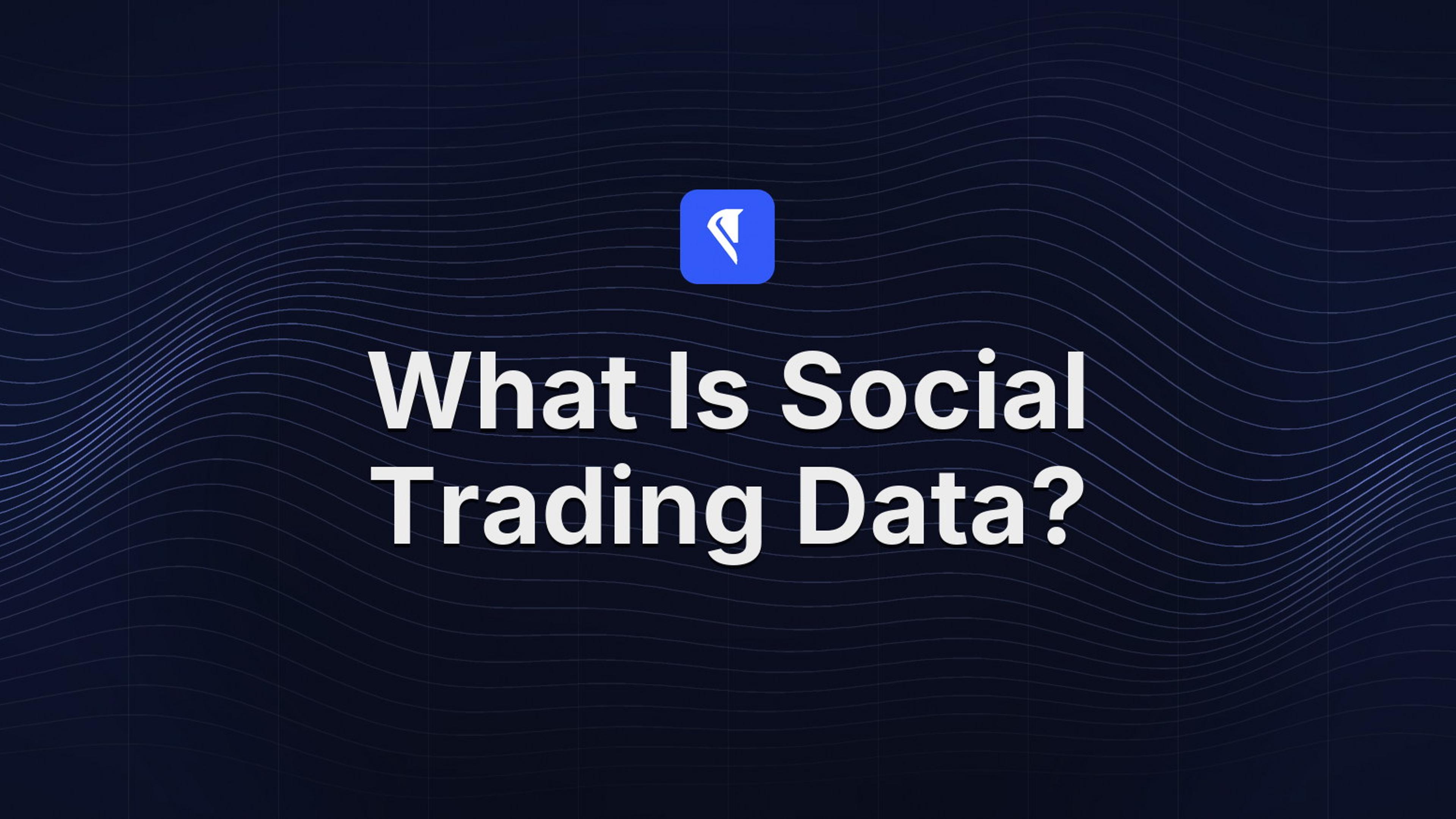 Social trading data explained: what a named trader posted, at what price and what minute.