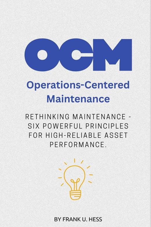 Operations-Centered Maintenance