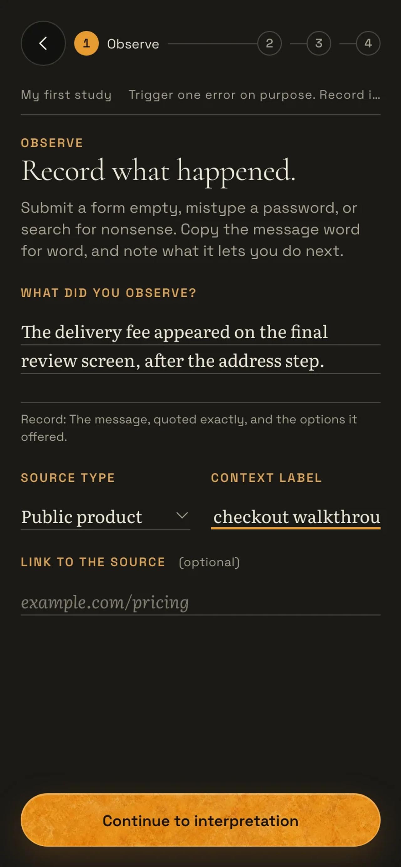 The observation step: what the participant did, where, and a context label, before any interpretation.