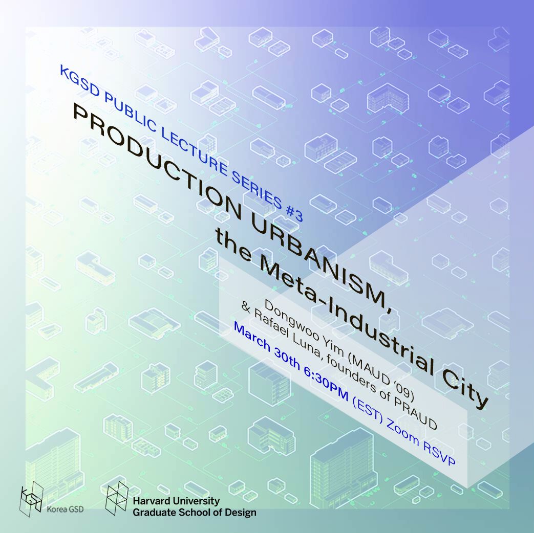 PRODUCTION URBANISM, the Meta-Industrial City