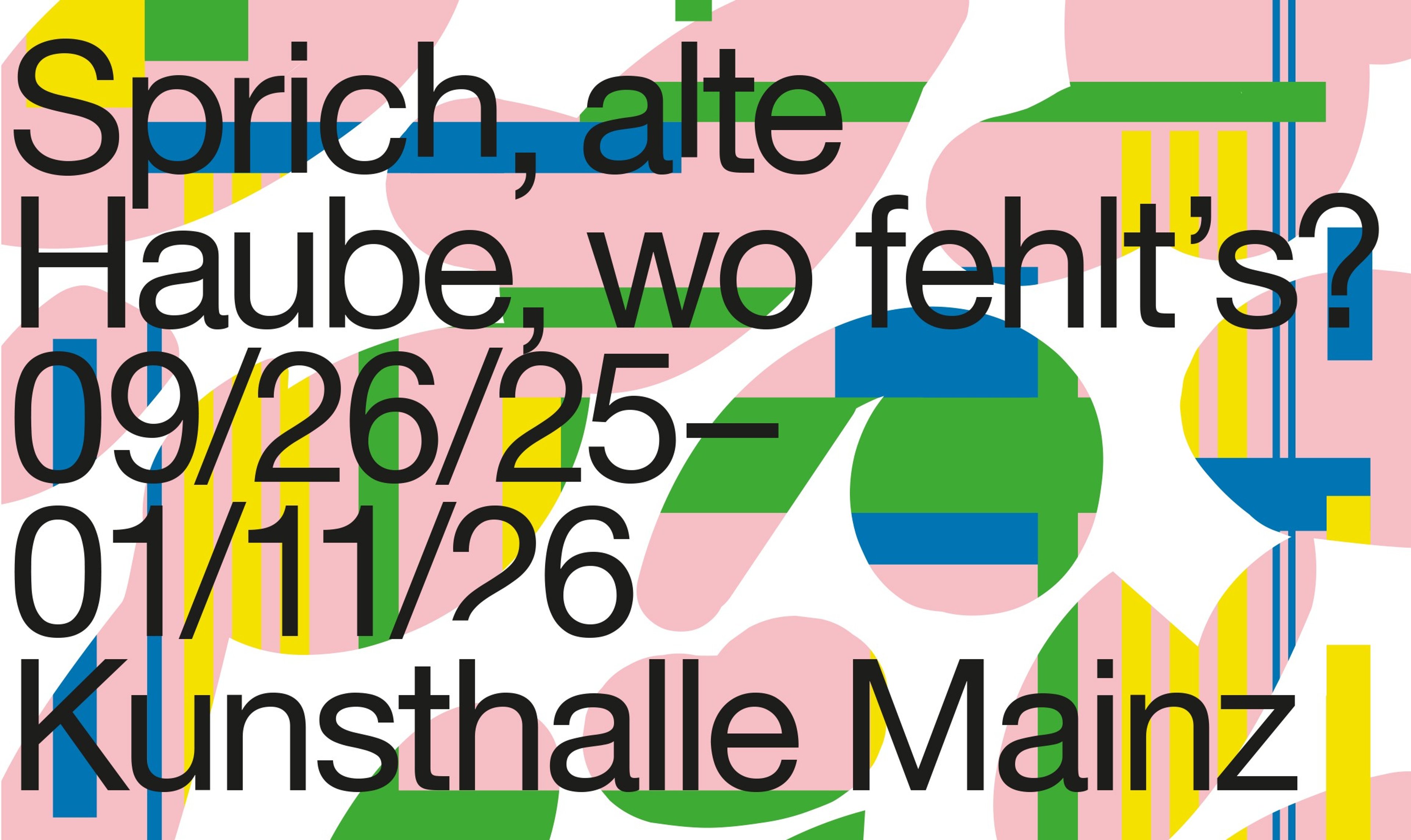 Say, old top-knot, what do you want? - Ausstellungsansicht