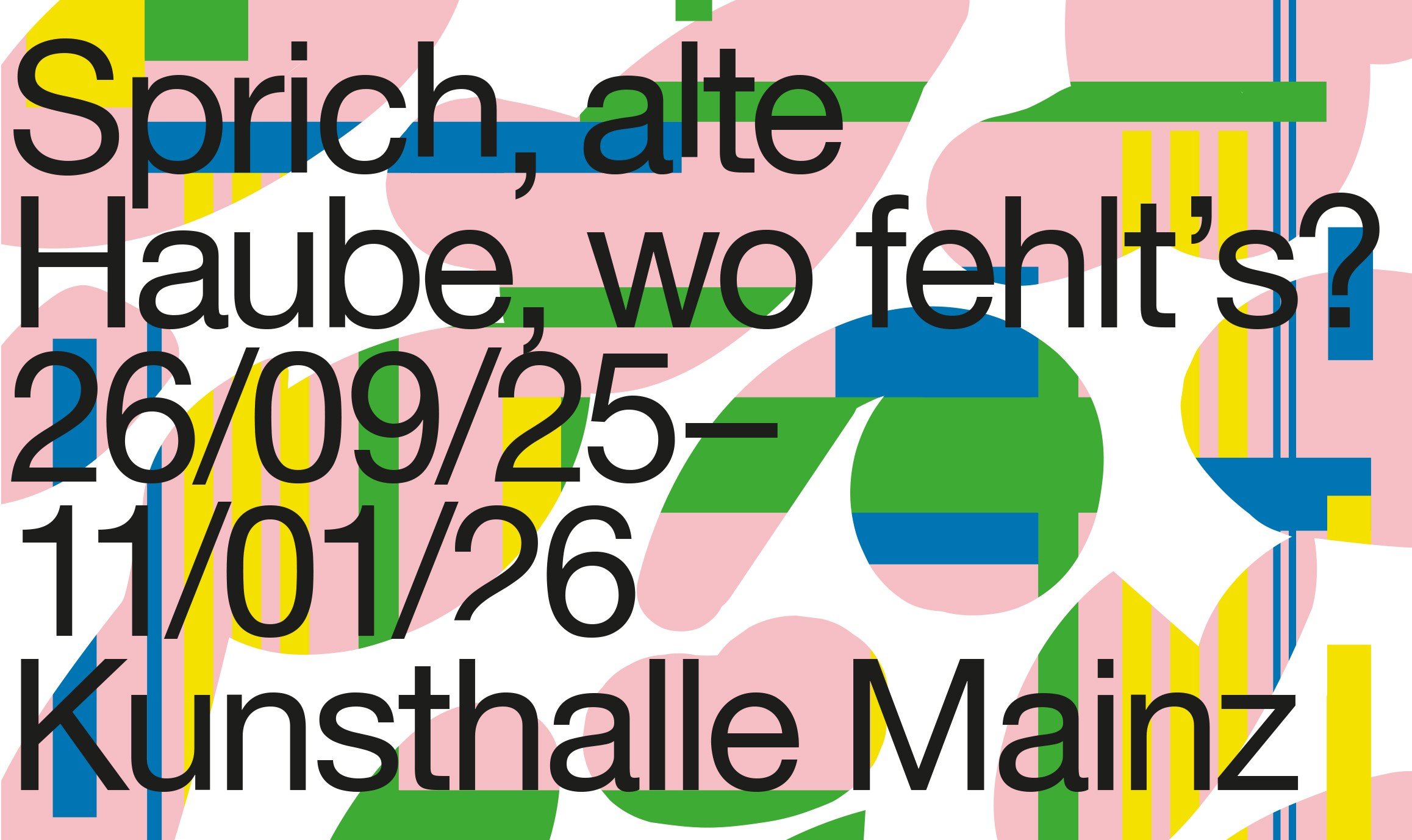 Say, old top-knot, what do you want? - Ausstellungsansicht