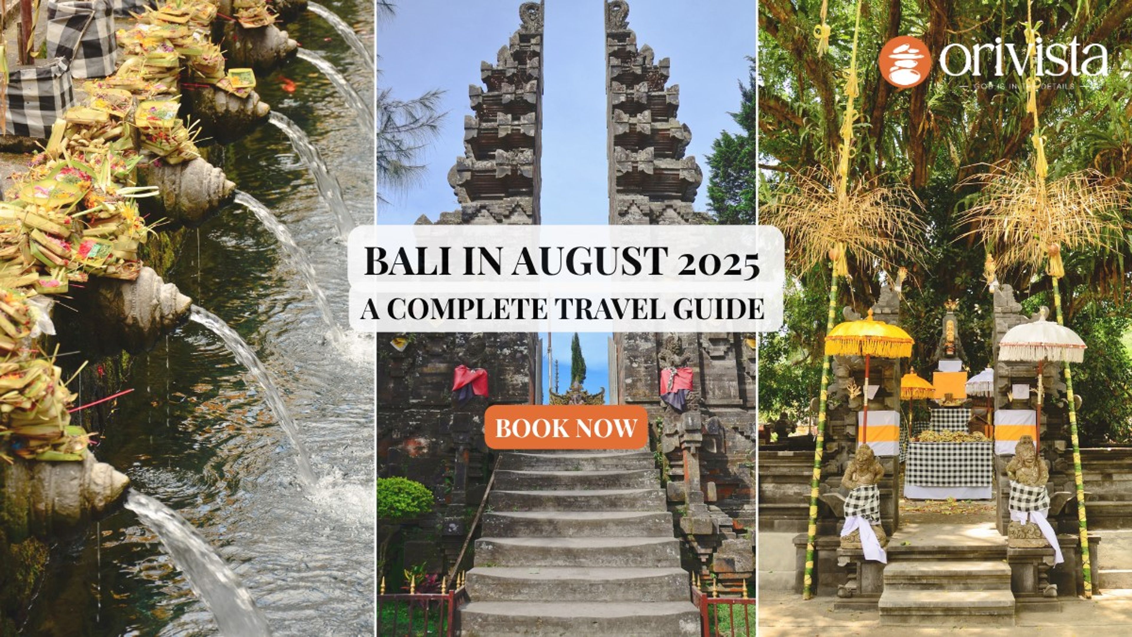 Bali in August 2025: A Complete Travel Guide
