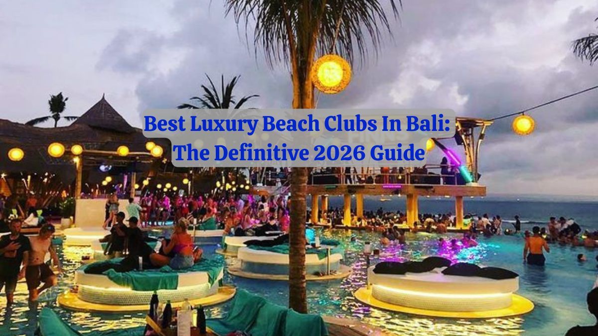 Best Luxury Beach Clubs in Bali: The Definitive 2026 Guide