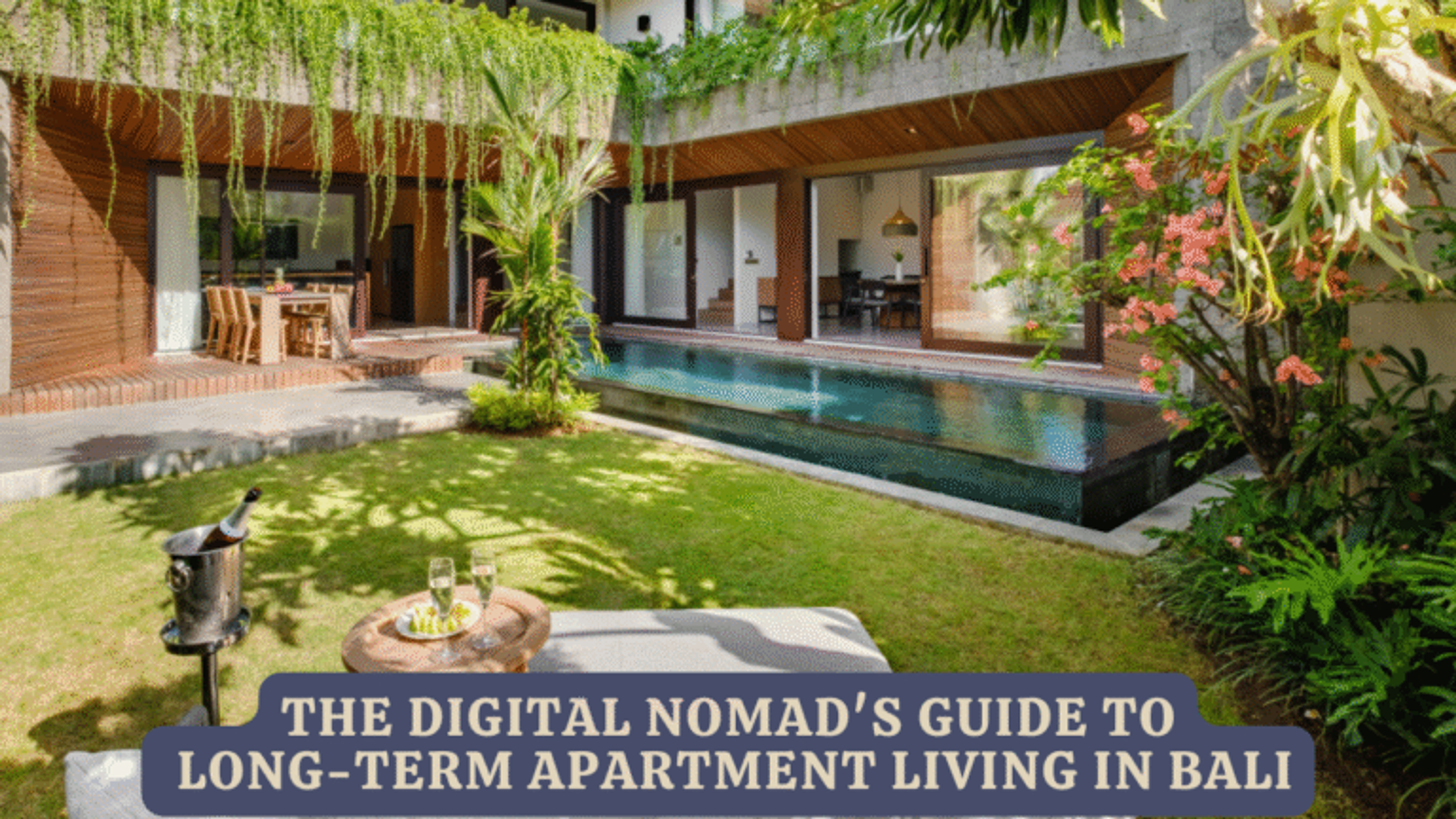 The Digital Nomad’s Guide to Long-Term Apartment Living in Bali