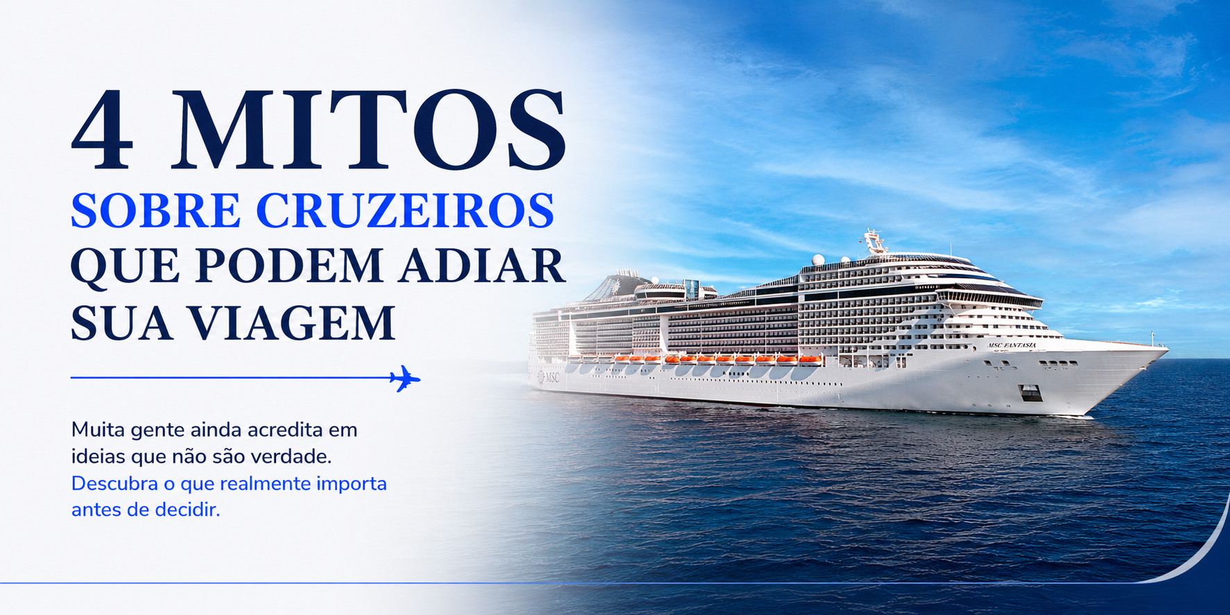 Navio de cruzeiro moderno em artigo da Vento Sul Viagens sobre os principais mitos relacionados a viagens de cruzeiro.