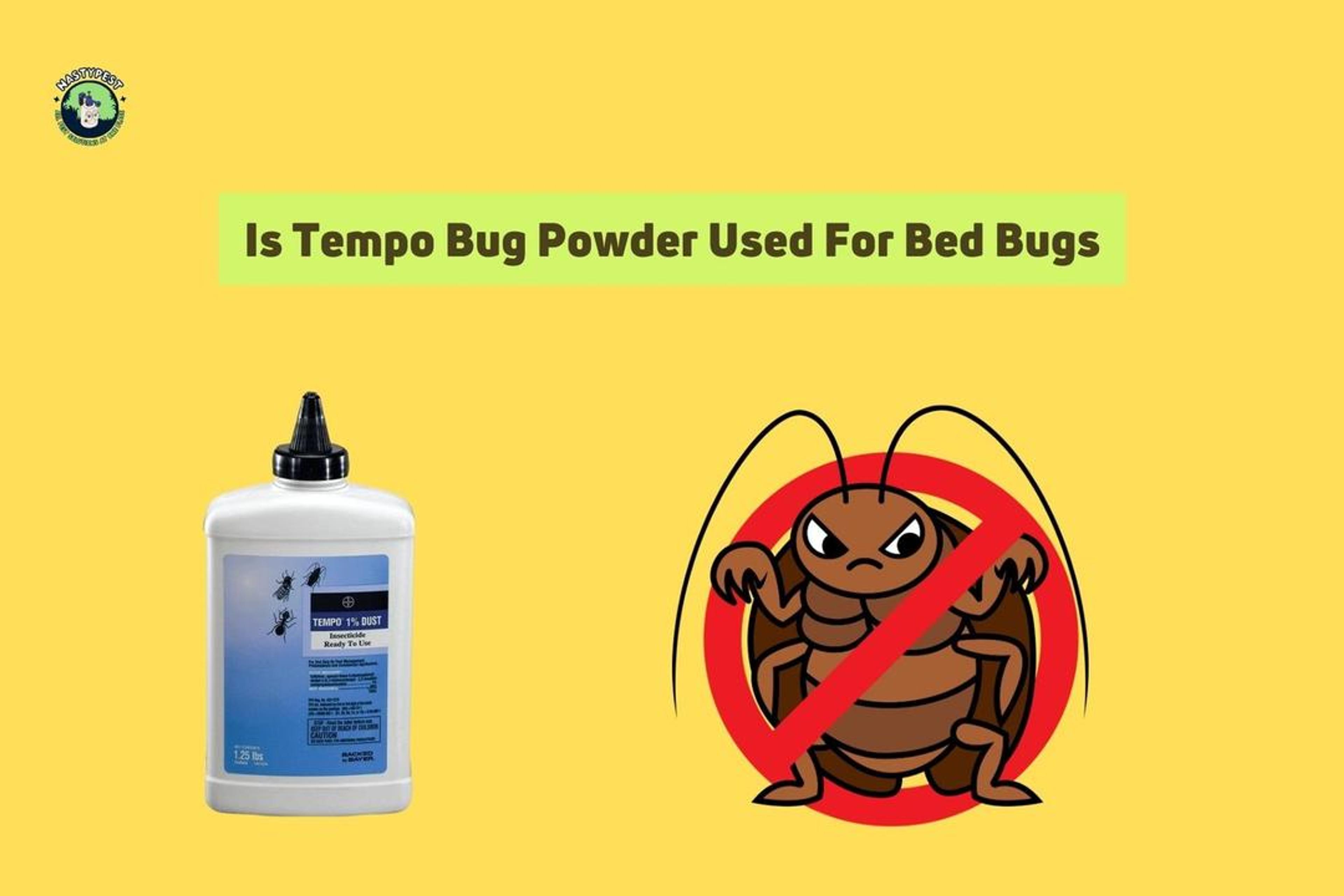 Is Tempo Bug Powder Used For Bed Bugs