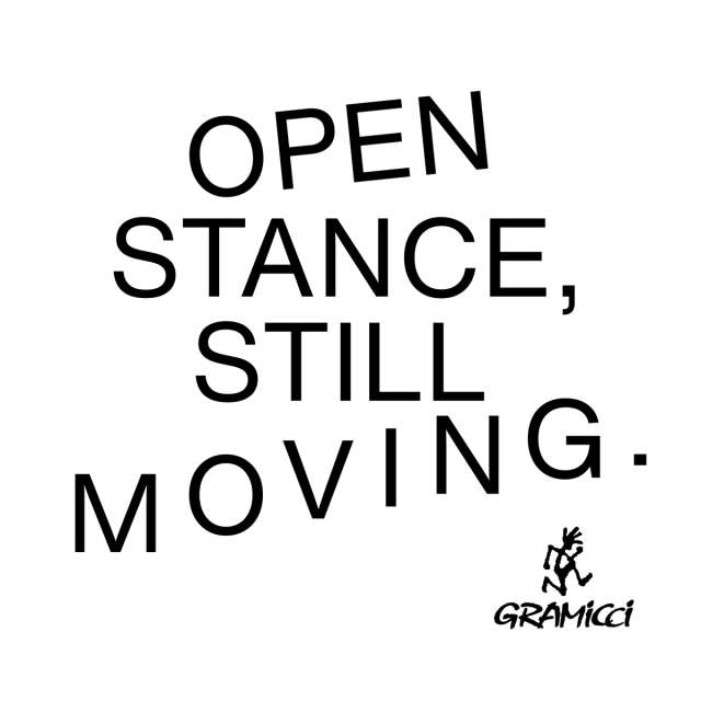 Open Stance, Still Moving. - Gramicciの画像1