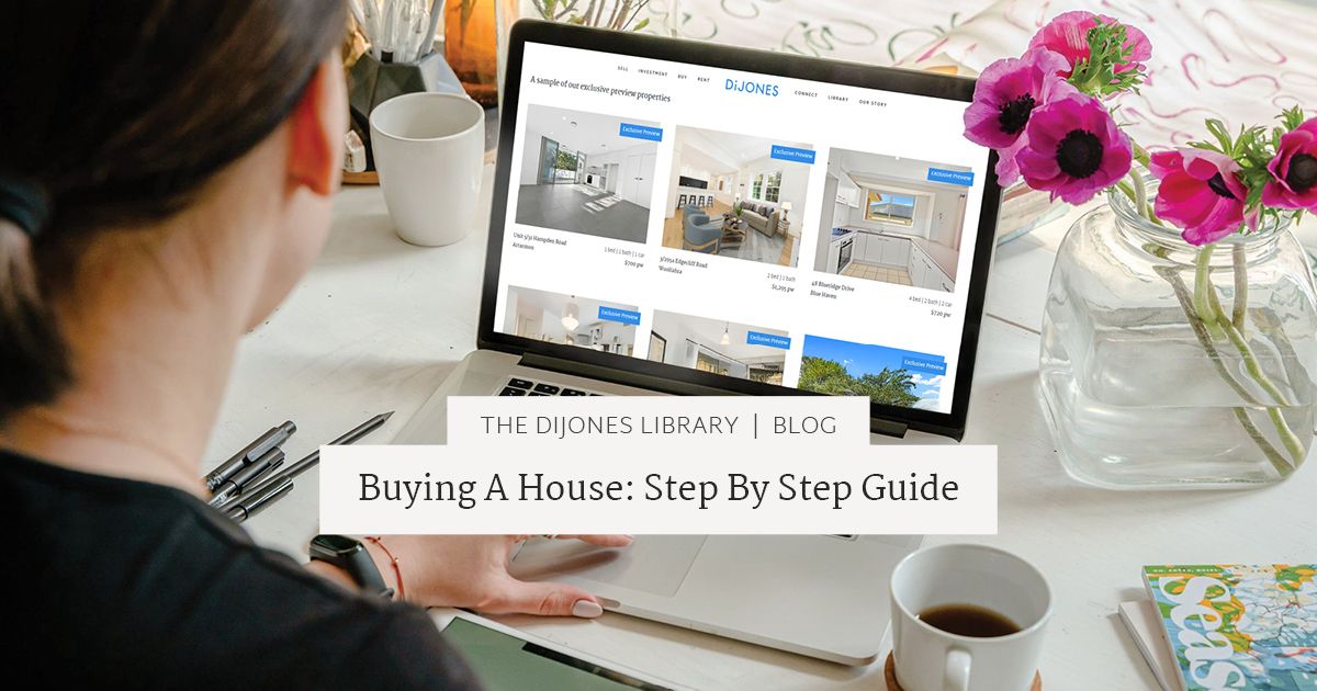 Buying A House Step By Step Guide Dijones Real Estate