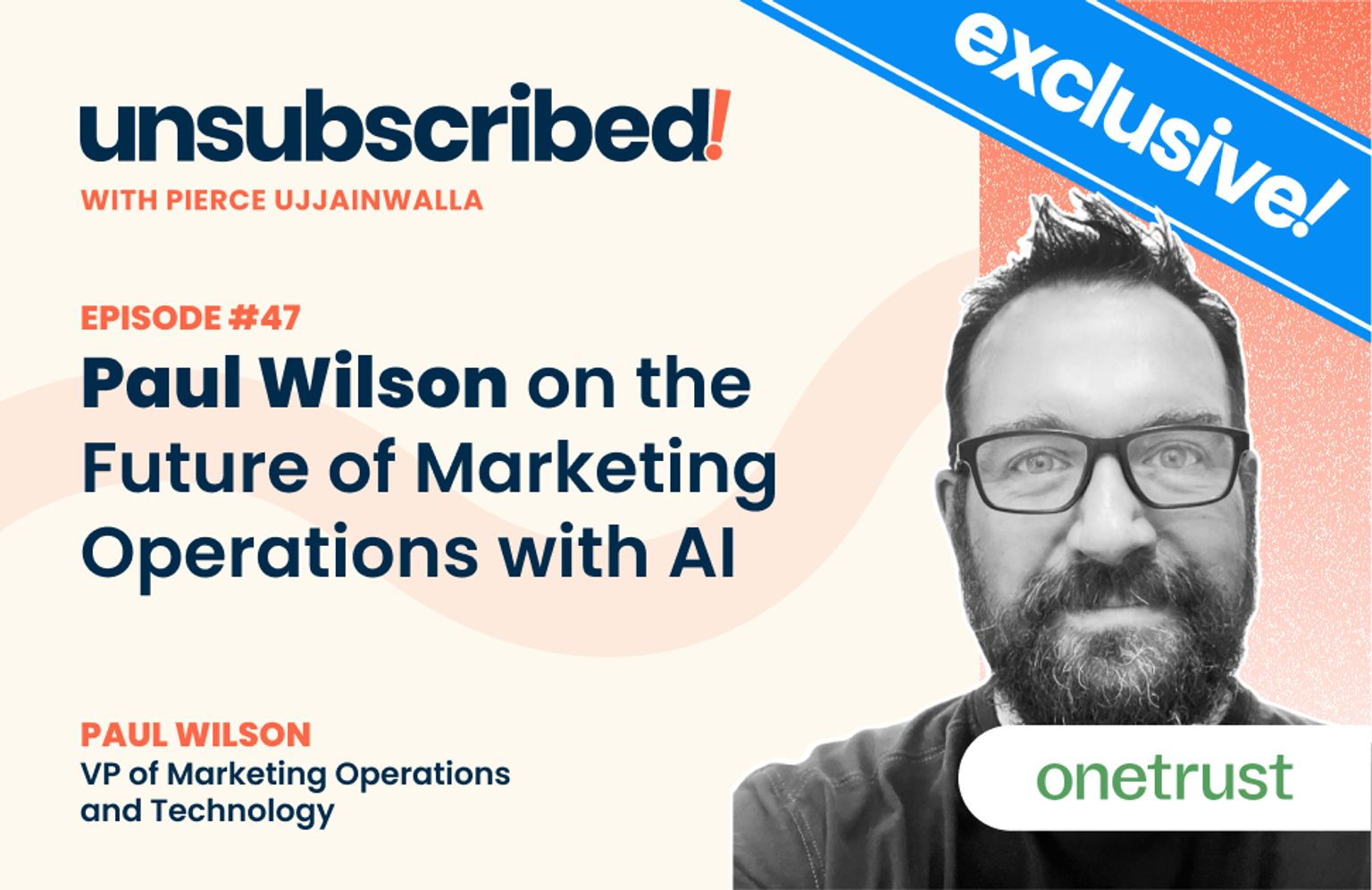 #47 Paul Wilson on the Future of Marketing Operations with AI