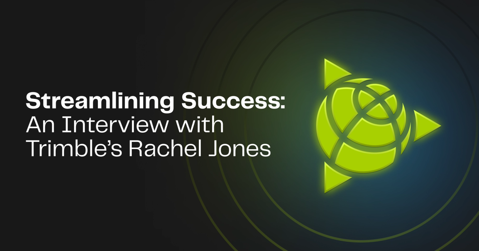 Streamlining Success: An Interview with Trimble's Rachel Jones on Knak