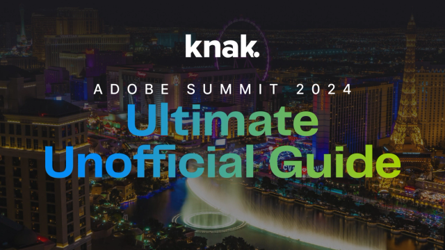 Adobe Summit 2024: Ultimate Unofficial Guide