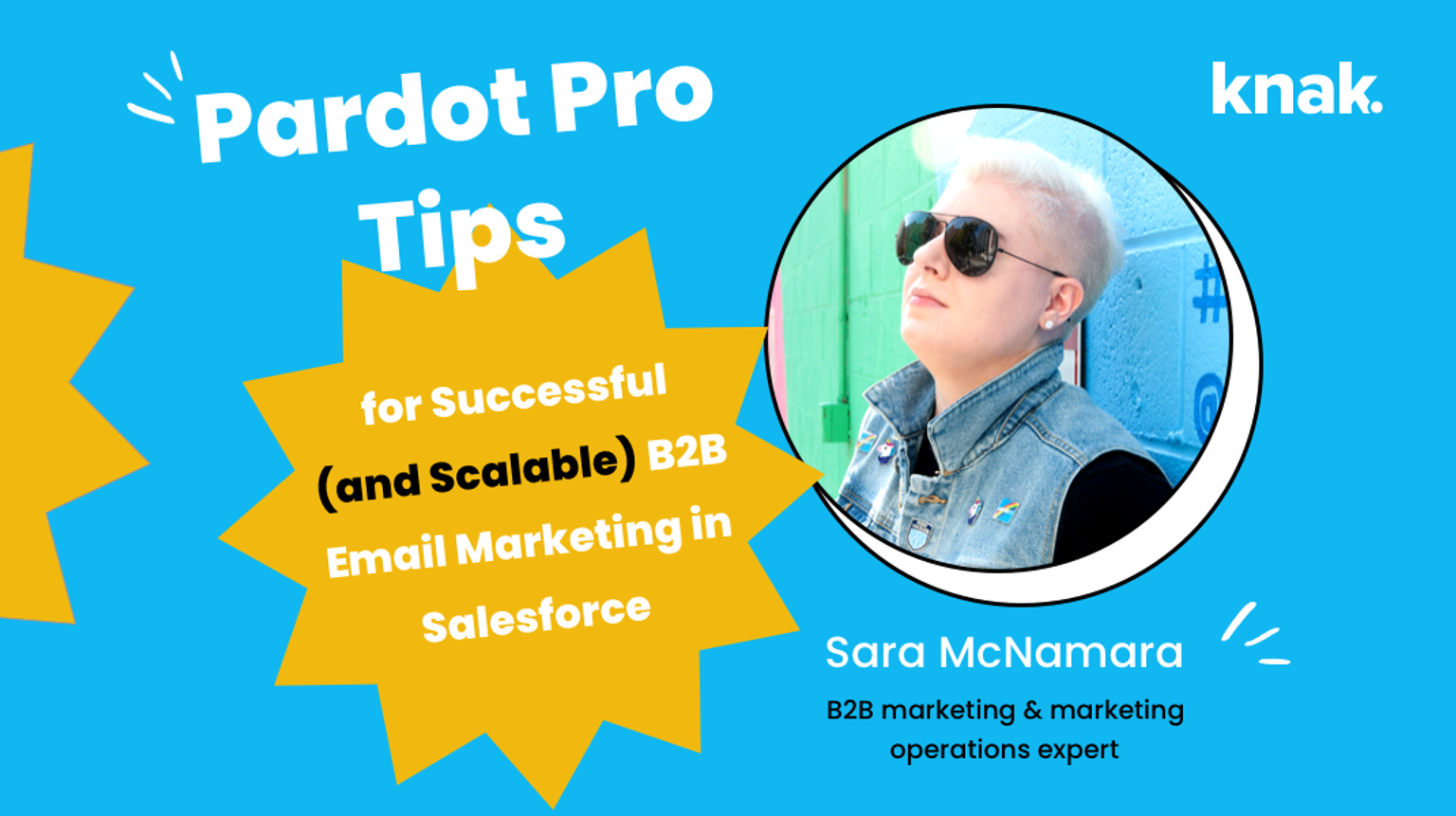 Pardot Pro Tips for Successful (and Scalable) B2B Email Marketing in Salesforce