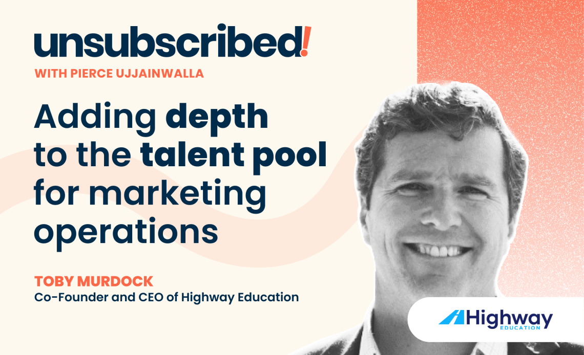 #42 Adding depth to the talent pool for marketing operations, ft. Toby Murdock