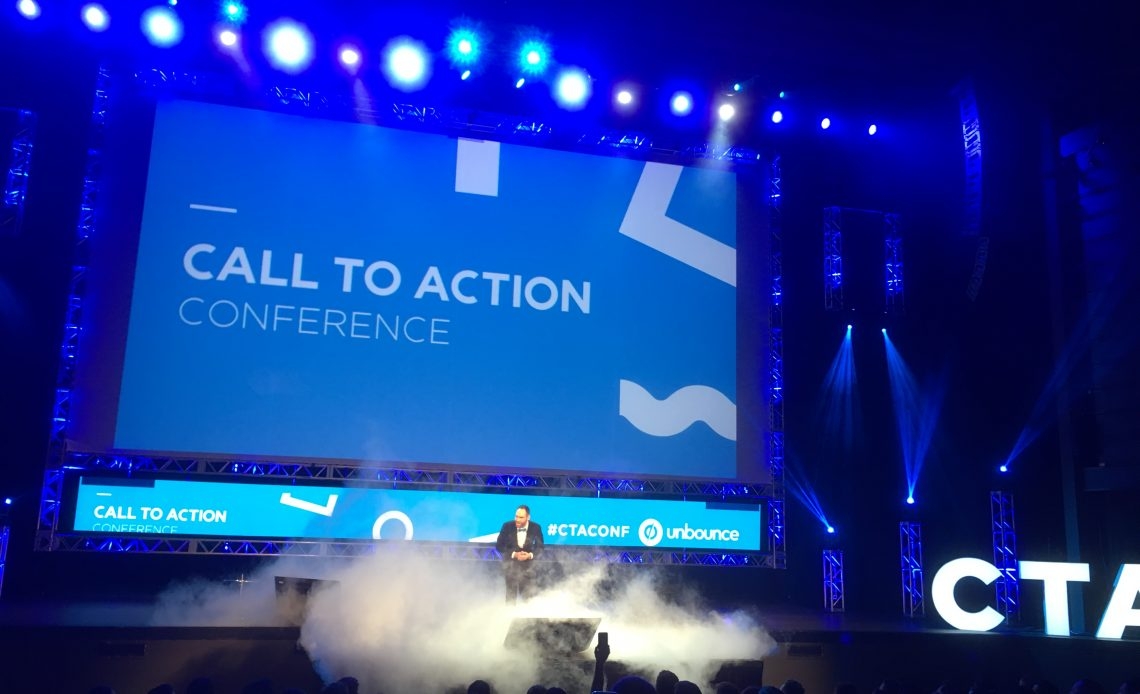 2016 Unbounce #CTAConf Takeaways – Day #1