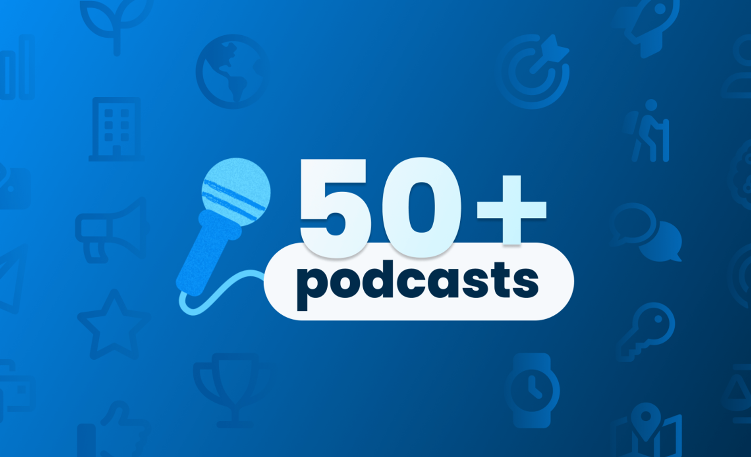 50+ podcasts