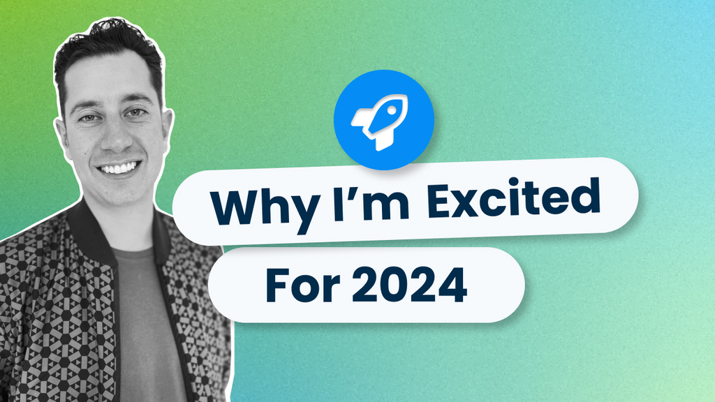 Why I'm Excited for 2024 Blog Banner