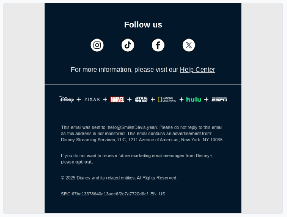 A Disney email footer with "Follow us" social icons, logos for Disney, Pixar, Marvel, Star Wars, and ESPN, a Help Center link, and the Disney Streaming Services mailing address with legal text.