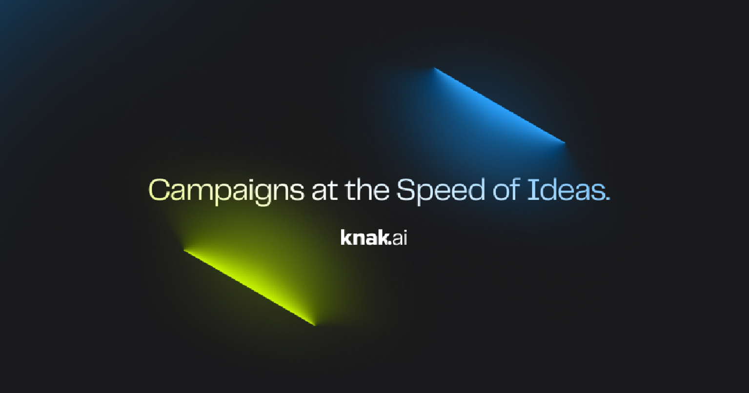 Knak AI: Campaigns at the Speed of Ideas