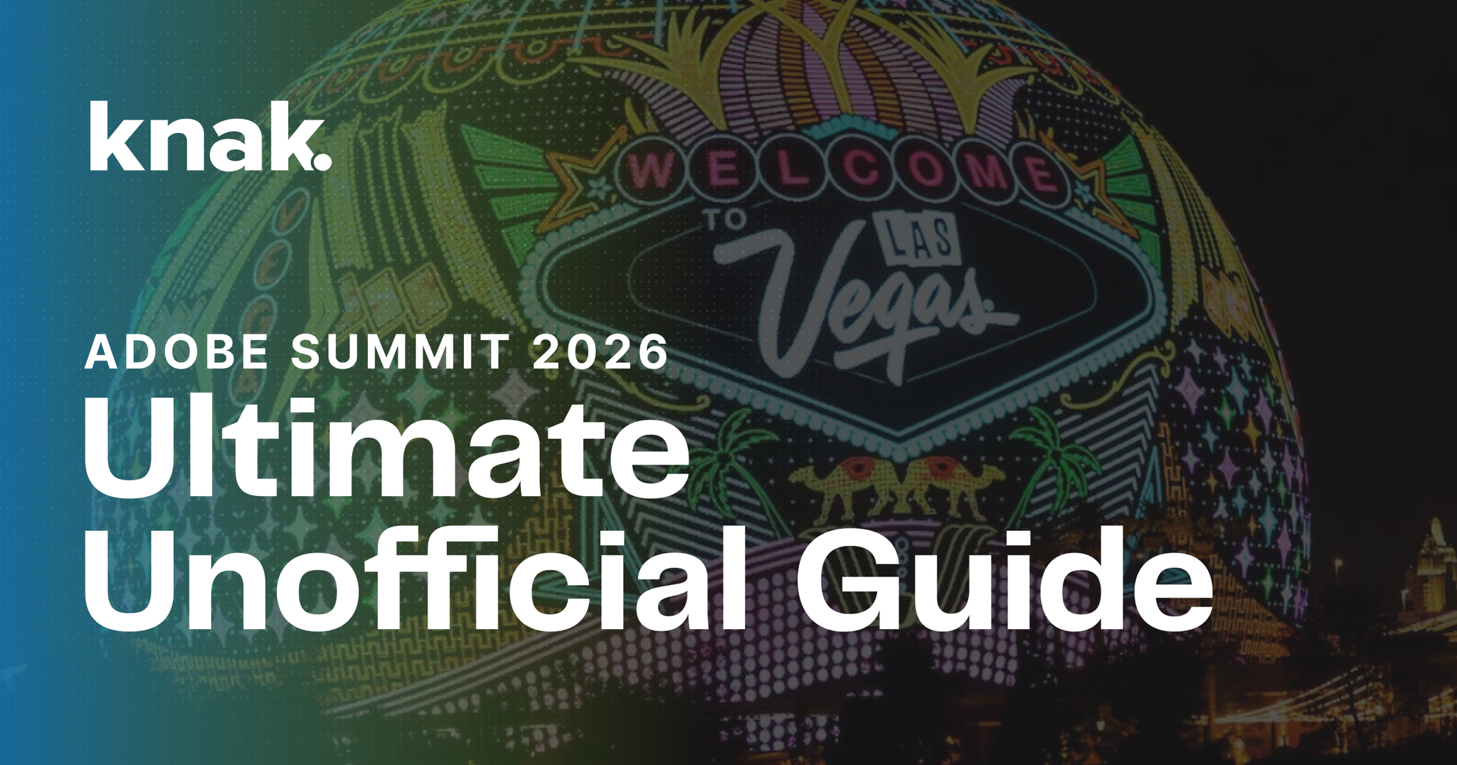 Adobe Summit 2026: The Ultimate Unofficial Guide