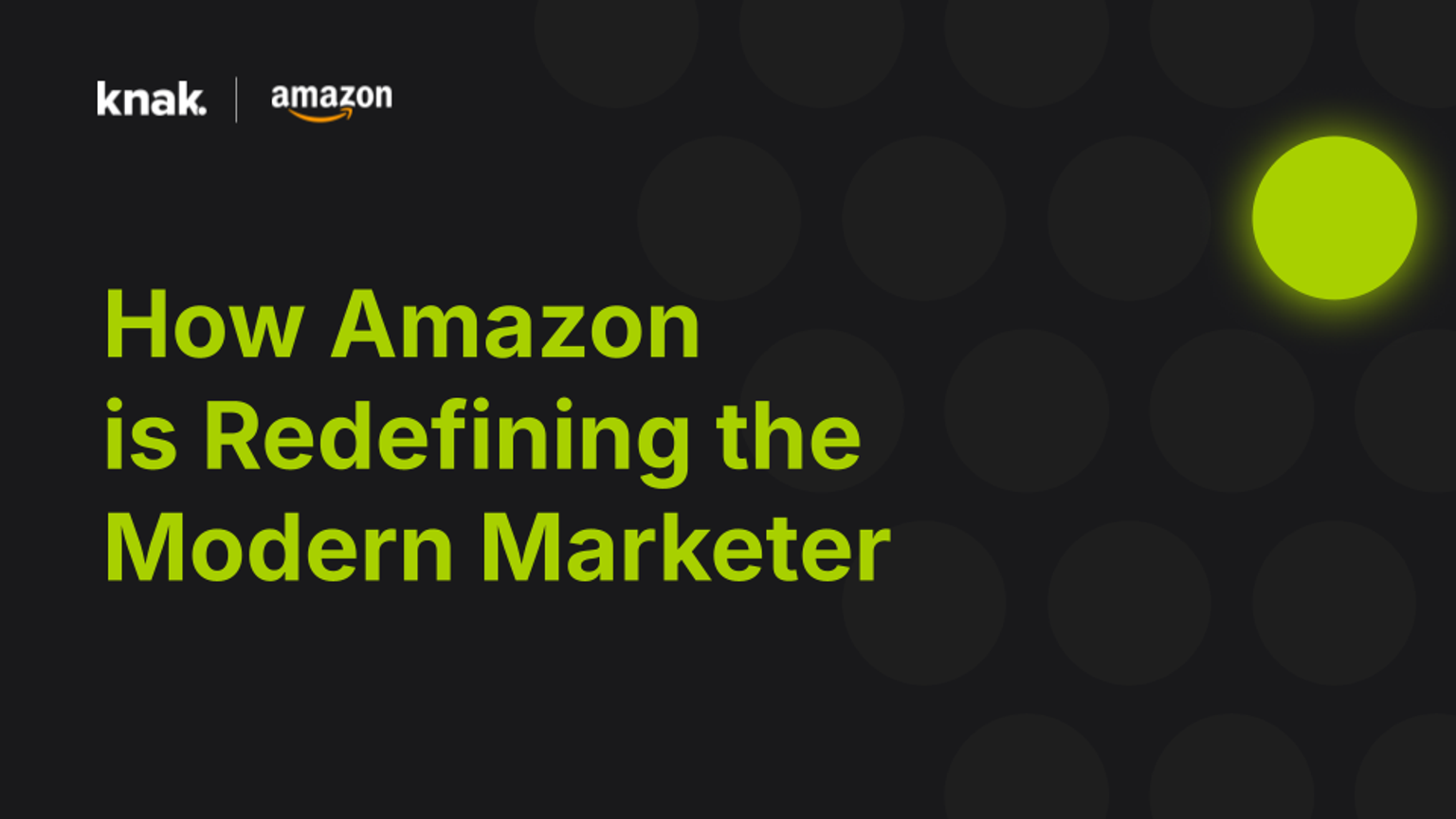 How Amazon is Redefining the Modern Marketer