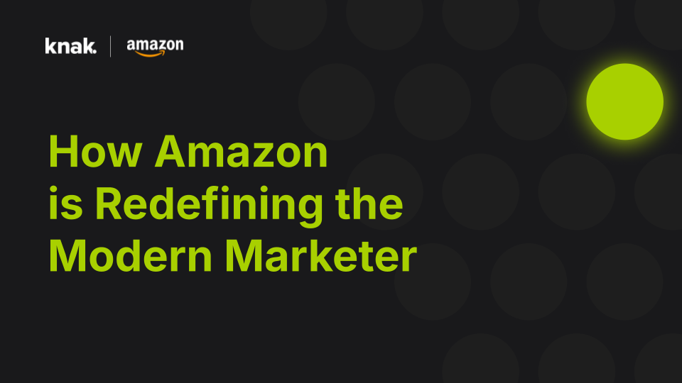 How Amazon is Redefining the Modern Marketer