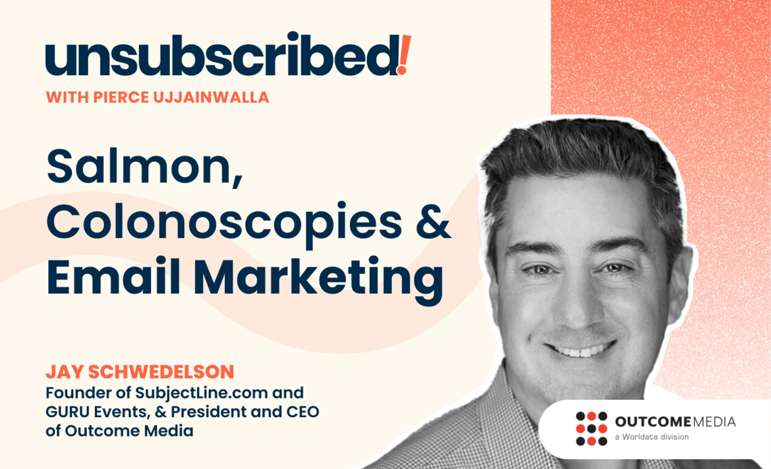 #48 Salmon, Colonoscopies & Email Marketing with Jay Schwedelson