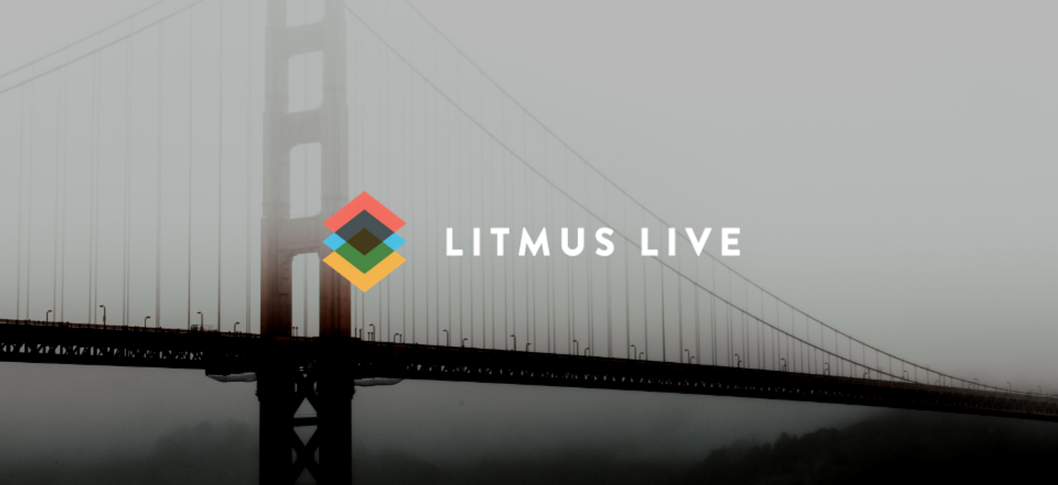 My Takeaways From Litmus Live: Email Trends You Need Now