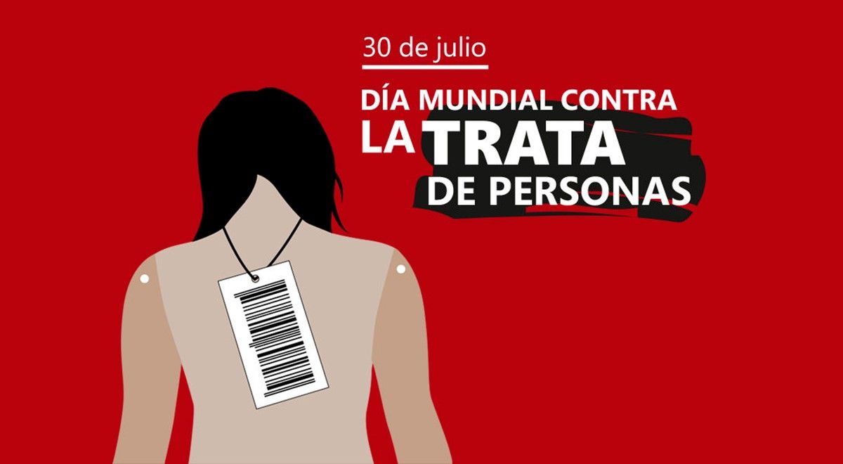 30 de julio: Día Mundial contra la Trata de Personas