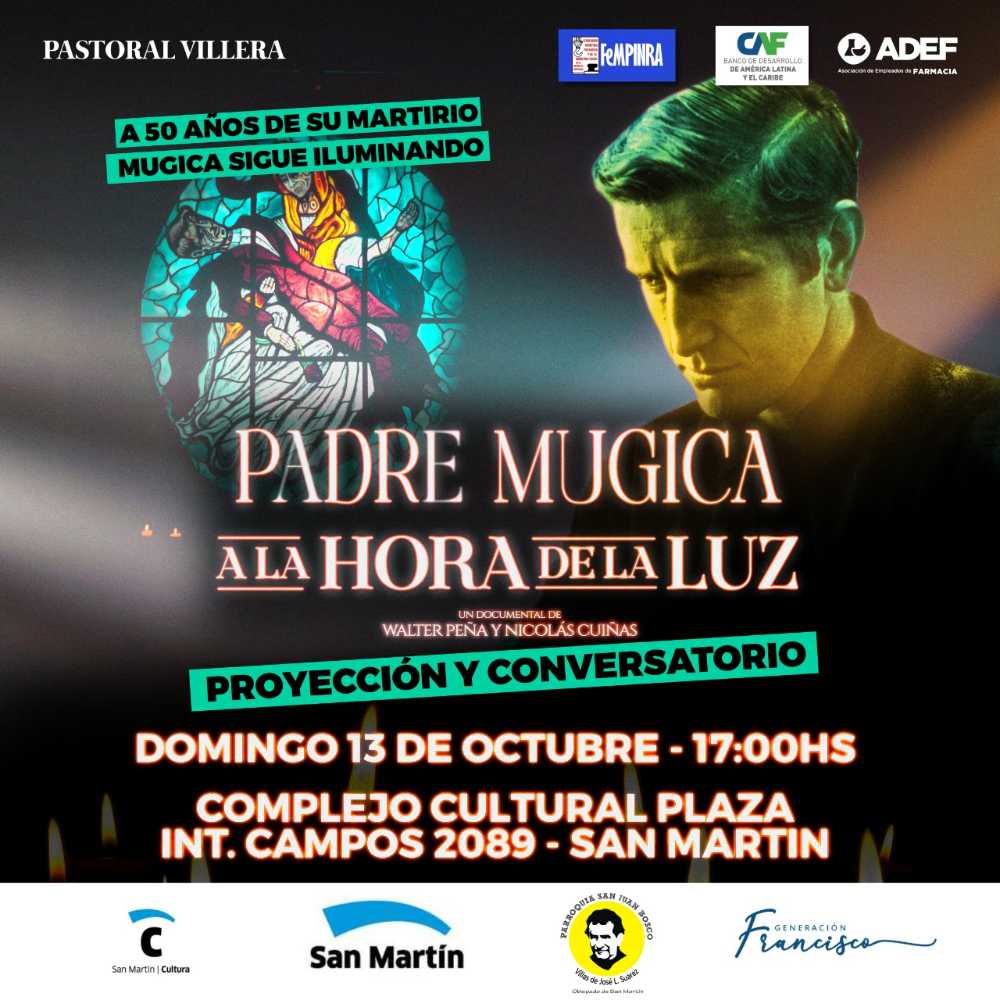 Padre Mugica, 50 años después
